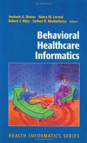 Behavorial healthcare informatics