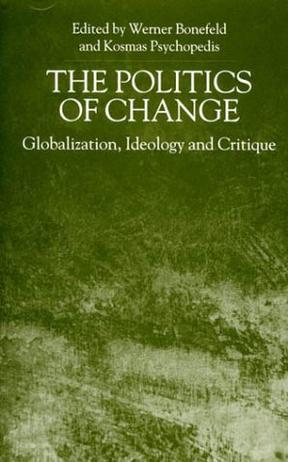 The politics of change globalization, ideology, and critique