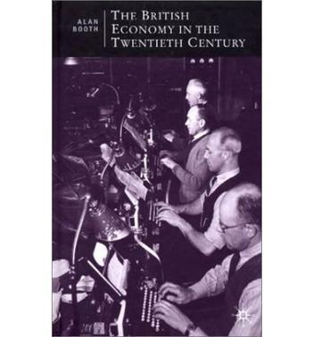 The British economy in the twentieth century