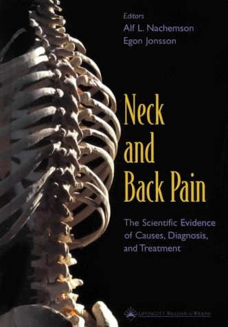 Neck and back pain the scientific evidence of causes, diagnosis, and treatment