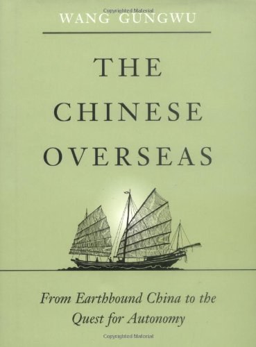 The Chinese overseas from earthbound China to the quest for autonomy
