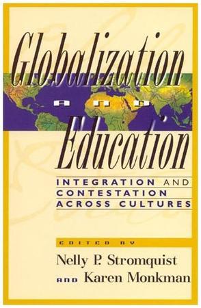 Globalization and education integration and contestation across cultures
