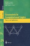 Constraints in computational logics theory and applications : international summer school, CCL'99, Gif-sur-Yvette, France, September 5-8, 1999, revised lectures