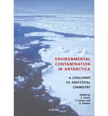 Environmental contamination in Antarctica a challenge to analytical chemistry