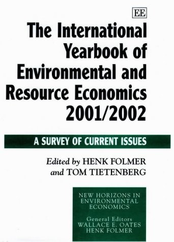 The international yearbook of environmental and resource economics 2001/2002 a survey of current issues