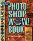 The Photoshop Wow! Book