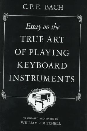 Essay on the true art of playing keyboard instruments