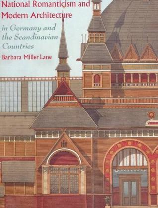 National romanticism and modern architecture in Germany and the Scandinavian countries