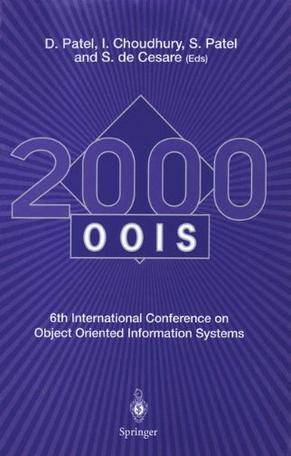 OOIS 2000 6th International Conference on Object Oriented Information Systems, 18-20 December 2000, London, UK : proceedings