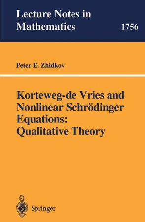 Korteweg-de Vries and nonlinear Schrog̈inger [i.e. Schrödinger] equations qualitative theory