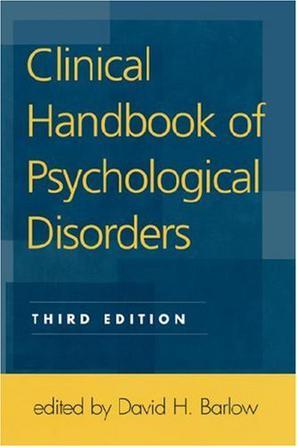 Clinical handbook of psychological disorders a step-by-step treatment manual