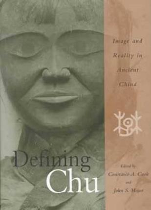 Defining Chu image and reality in ancient China