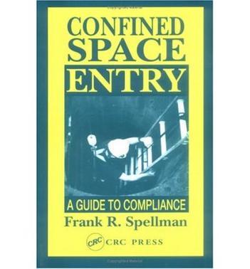 Confined space entry a guide to compliance