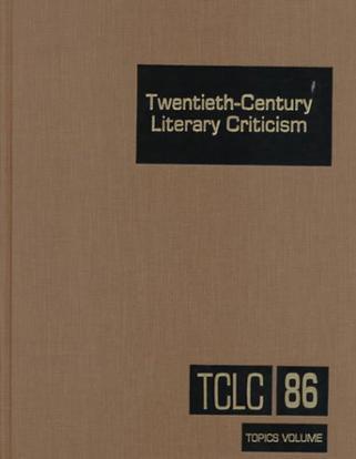 Twentieth-century literary criticism topics volume. V. 86
