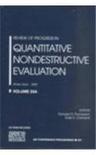 Review of progress in quantitative nondestructive evaluation Ames, Iowa 16-20 July 2000