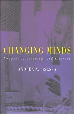 Changing minds computers, learning, and literacy