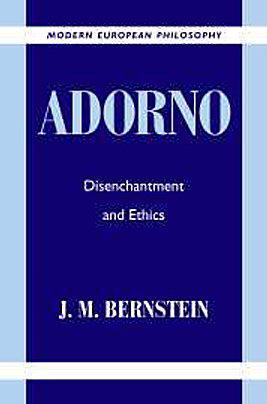 Adorno disenchantment and ethics