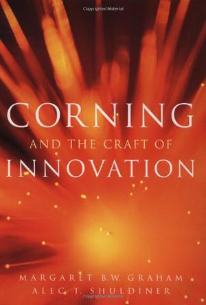 Corning and the craft of innovation