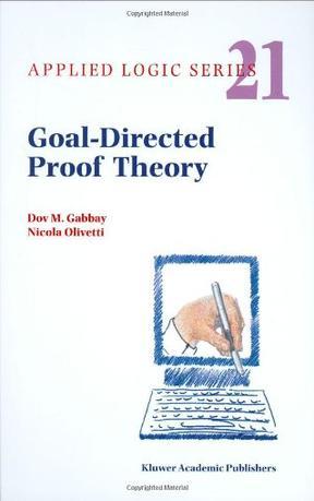 Goal-directed proof theory