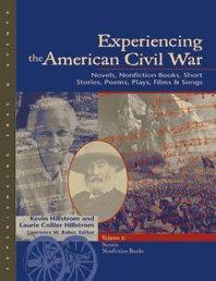 Experiencing the American Civil War novels, nonfiction books, short stories, poems, plays, films & songs