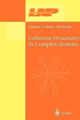 Coherent structures in complex systems selected papers of the XVII Sitges Conference on Statistical Mechanics, held at Sitges, Barcelona, Spain, 5-9 June 2000