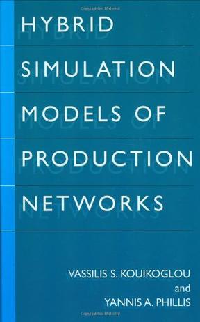 Hybrid simulation models of production networks