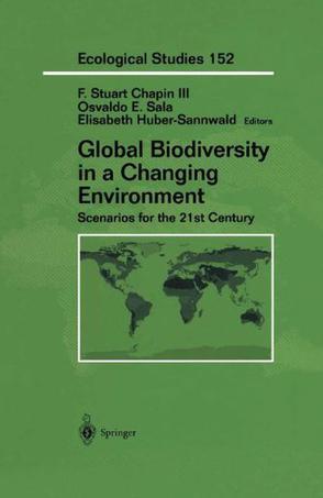 Global biodiversity in a changing environment scenarios for the 21st century