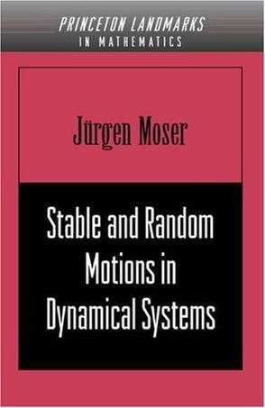 Stable and random motions in dynamical systems with special emphasis on celestial mechanics