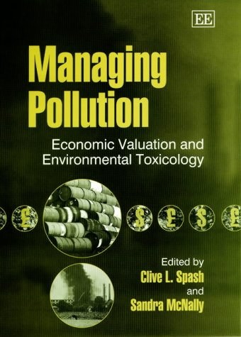 Managing pollution economic valuation and environmental toxicology