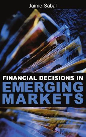 Financial decisions in emerging markets