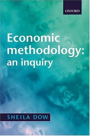Economic methodology an inquiry
