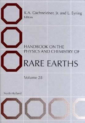Handbook on the physics and chemistry of rare earths. Volume 28