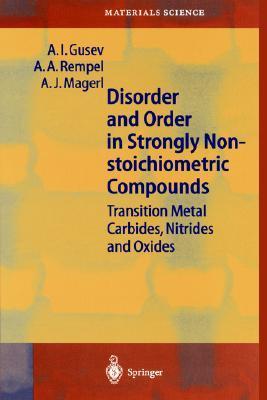 Disorder and order in strongly nonstoichiometric compounds transition metal carbides, nitrides, and oxides