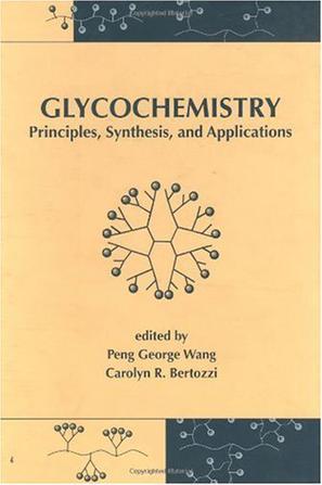 Glycochemistry principles, synthesis, and applications