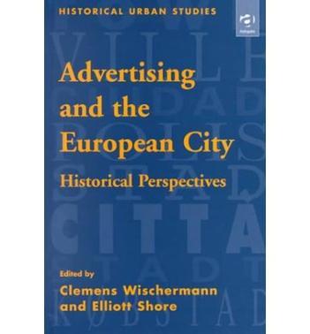Advertising and the European city historical perspectives