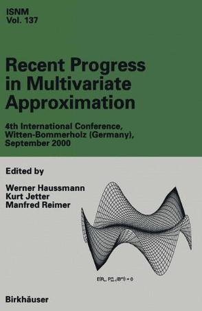 Recent progress in multivariate approximation 4th international conference, Witten-Bommerholtz (Germany), September 2000