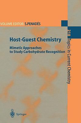Host-guest chemistry mimetic approaches to study carbohydrate recognition