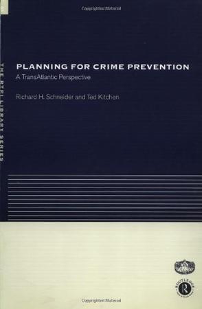 Planning for crime prevention a transatlantic perspective