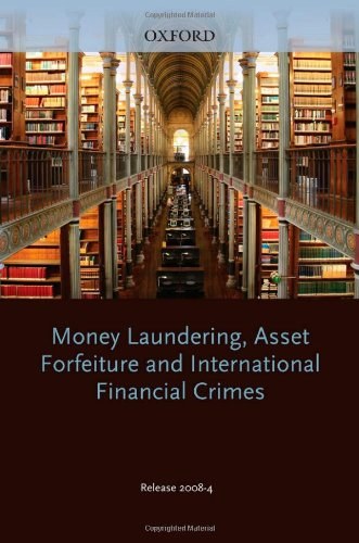 Money laundering, asset forfeiture, and international financial crimes