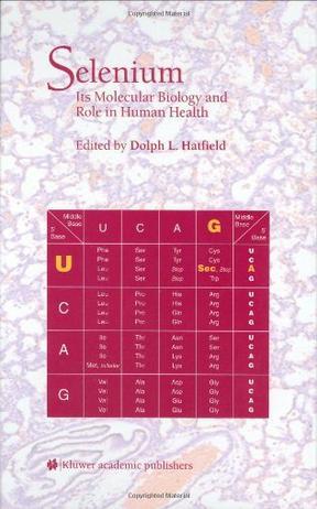 Selenium its molecular biology and role in human health