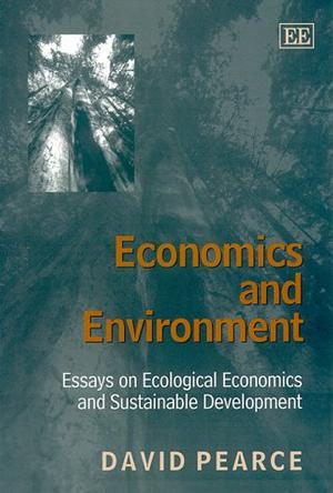 Economics and environment essays on ecological economics and sustainable development
