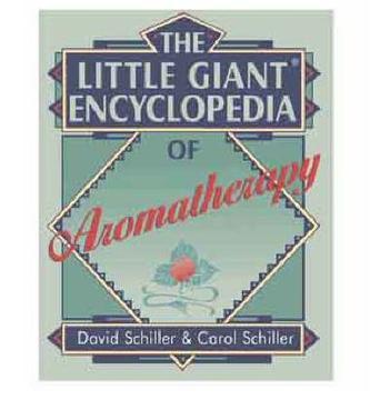 The litte giant encyclopedia of aromatherapy