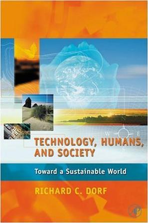 Technology, humans and society toward a sustainable world