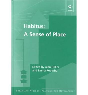 Habitus a sense of place