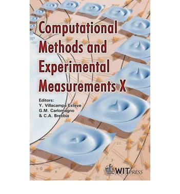 Computational methods and experimental measurements X [Tenth International Conference on Computational Methods and Experimental Measurements, CMEM X]