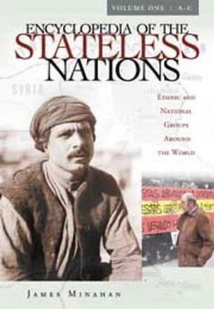 Encyclopedia of the stateless nations ethnic and national groups around the world