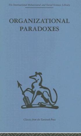 Organizational paradoxes clinical approaches to management