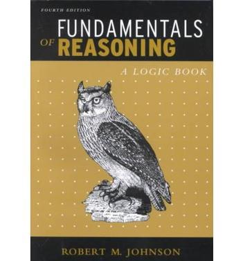 Fundamentals of reasoning a logic book