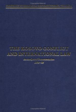 The Kosovo conflict and international law an analytical documentation, 1974-1999