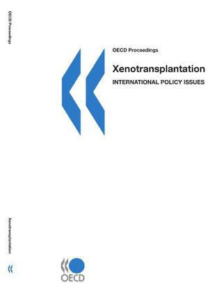 Xenotransplantation international policy issues.